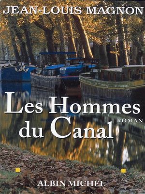 cover image of Les Hommes du canal